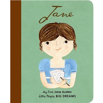 Little People, Big Dreams: Jane Austen: My First Jane Austen (0711243069)
