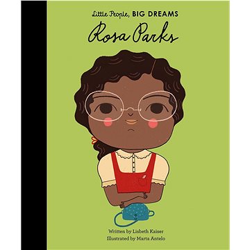 Little People, Big Dreams: Rosa Parks (1786030179)