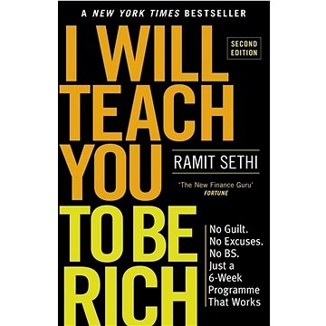 I Will Teach You To Be Rich: No guilt, no excuses - just a 6-week programme that works (1529306582)