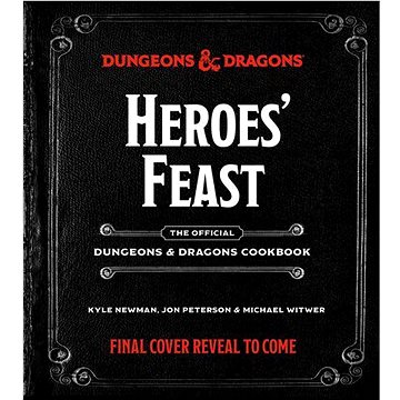 Heroes' Feast (Dungeons & Dragons): The Official Dungeons & Dragons Cookbook (1984858904)