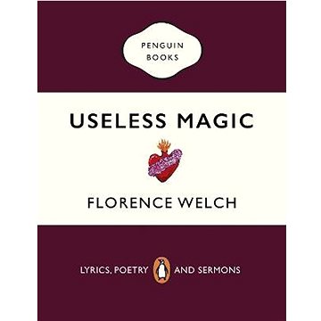 Useless Magic: Lyrics and Poetry (0241983827)