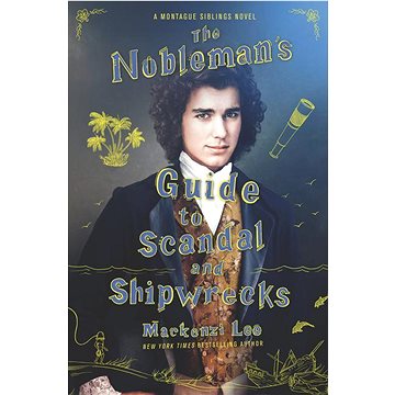 The Nobleman's Guide to Scandal and Shipwrecks: Montague Siblings (0062916017)