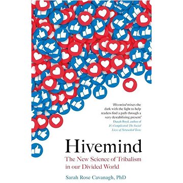 Hivemind: The New Science of Tribalism in Our Divided World (1409194329)