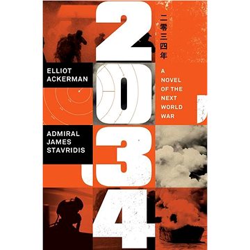 2034: A Novel of the Next World War (0593298683)