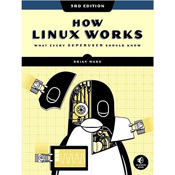 How Linux Works, 3rd Edition (1718500408)