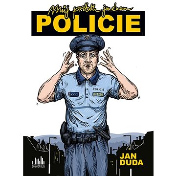 Můj příběh jménem POLICIE (978-80-271-3016-0)