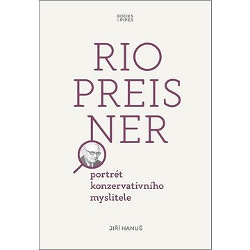 Rio Preisner: portrét konzervativního myslitele (978-80-7485-218-3)