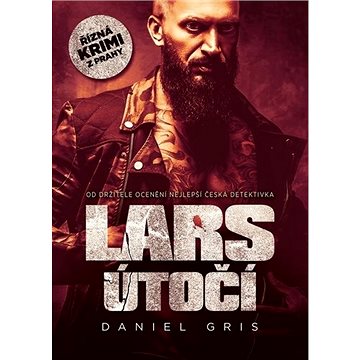 Lars útočí: Řízná krimi z Prahy (978-80-7588-215-8)