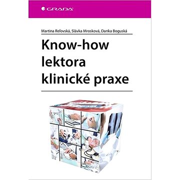 Know-how lektora klinické praxe (978-80-271-2219-6)