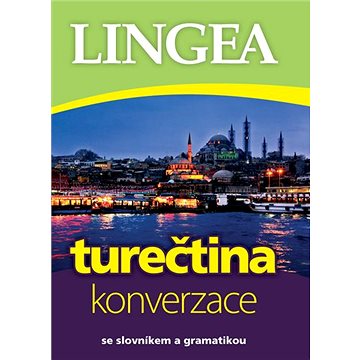 Turečtina konverzace: se slovníkem a gramatikou (978-80-7508-604-4)