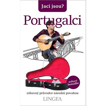 Jací jsou? Portugalci: zábavný průvodce národní povahou (978-80-7508-618-1)