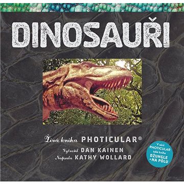 Dinosauři: Živá kniha PHOTICULAR (978-80-7633-302-4)