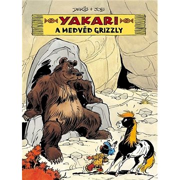 Yakari a medvěd grizzly (978-80-276-0119-6)