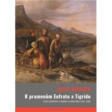K pramenům Eufratu a Tigridu (978-80-257-3217-5)