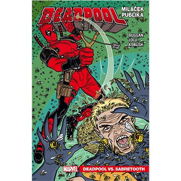 Deadpool Miláček publika: Deadpool vs. Sabretooth (978-80-7449-913-5)
