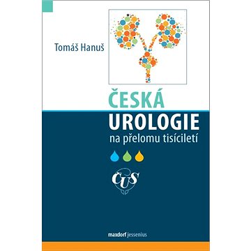 Česká urologie na přelomu tisíciletí (978-80-7345-668-9)