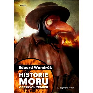 Historie moru v českých zemích: 2., doplněné vydání (978-80-7553-843-7)