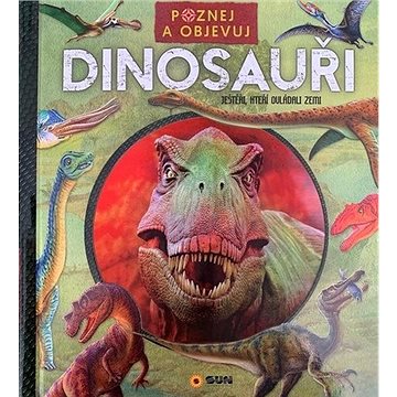 Dinosauři Poznej a objevuj (978-80-7567-577-4)