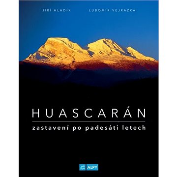 Huascarán Zastavení po padesáti letech (978-80-85613-44-5)