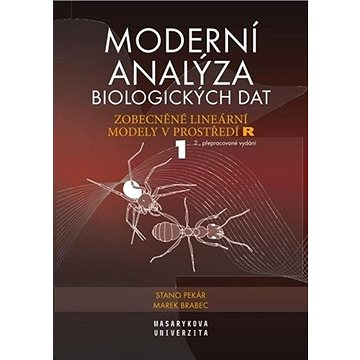 Moderní analýza biologických dat 1: Zobecněné lineární modely v prostředí R (978-80-210-9622-6)