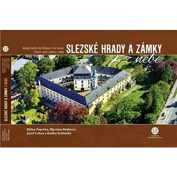 Slezské hrady a zámky z nebe (978-80-88259-79-4)