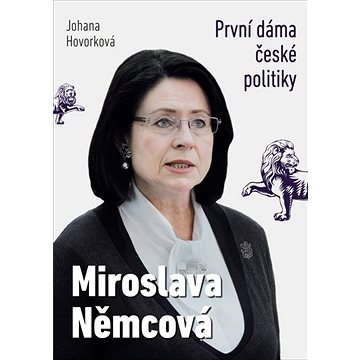 Miroslava Němcová První dáma České politiky (978-80-907999-4-3)