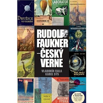 Rudolf Faukner - Český Verne (978-80-87077-56-6)