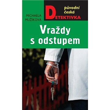 Vraždy s odstupem: Původní česká detektivka (978-80-243-9740-5)