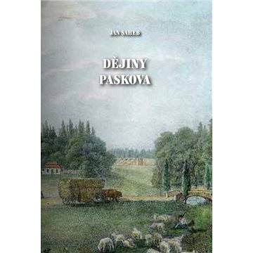 Dějiny Paskova (978-80-7225-447-7)