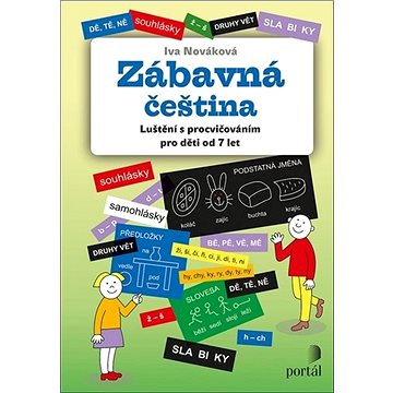 Zábavná čeština: Luštění s procvičováním pro děti od 7 let (978-80-262-1747-3)