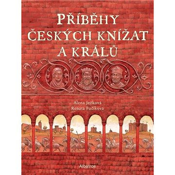 Příběhy českých knížat a králů (978-80-00-06118-4)