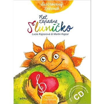 Než zapadne sluníčko Ilustrovaný zpěvník: Kniha obsahuje CD (978-80-266-1608-5)
