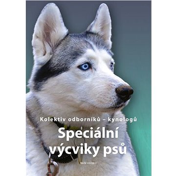 Speciální výcviky psů (978-80-206-1930-3)