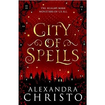 City of Spells: A Sequel to Into the Crooked Place (1471408434)