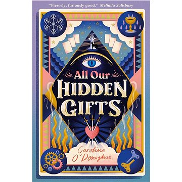 All Our Hidden Gifts (1406393096)