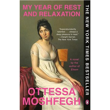 My Year of Rest and Relaxation: A Novel (0525522131)