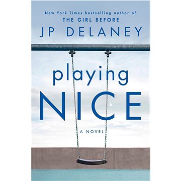 Playing Nice: A Novel (0593356667)