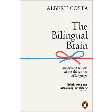 The Bilingual Brain: And What It Tells Us about the Science of Language (0141990384)