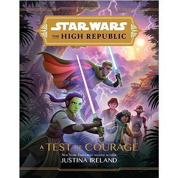 Star Wars The High Republic: A Test of Courage (1368057306)