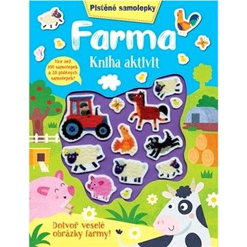 Farma Kniha aktivit: Dotvoř veselé obrázky farmy! (978-80-256-2878-2)