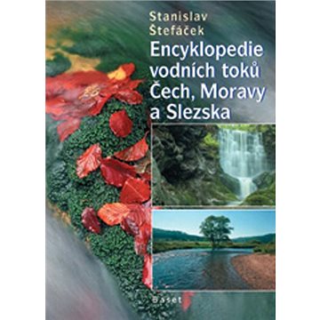 Encyklopedie vodních toků Čech, Moravy a Slezska (978-80-7340-105-4)