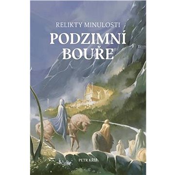 Relikty minulosti Podzimní bouře (978-80-270-9100-3)