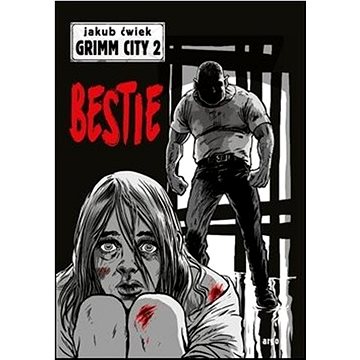Bestie: Grimm City 2 (978-80-257-3221-2)