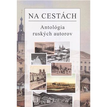 Na cestách: Antológia ruských autorov (978-80-8202-148-9)