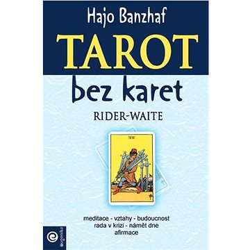 Tarot bez karet Rider-Waite (978-80-8100-664-7)