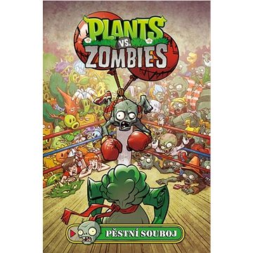 Plants vs. Zombies Pěstní souboj (978-80-251-5023-8)