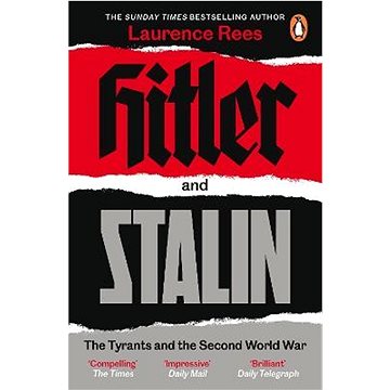 Hitler and Stalin: The Tyrants and the Second World War (0241979692)