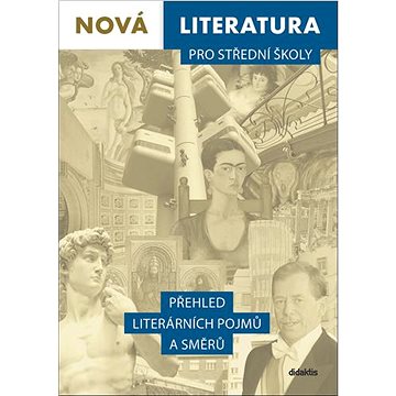 Nová literatura pro střední školy: Přehled literárních pojmů a směrů (978-80-7358-310-1)
