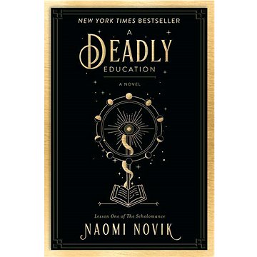 A Deadly Education: A Novel (0593128508)