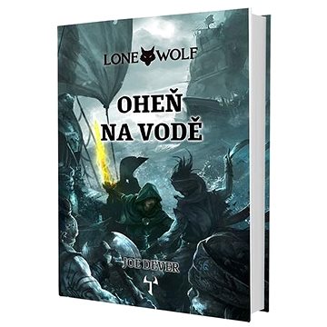 Lone Wolf Oheň na vodě: Kniha 2 (978-80-87761-53-3)